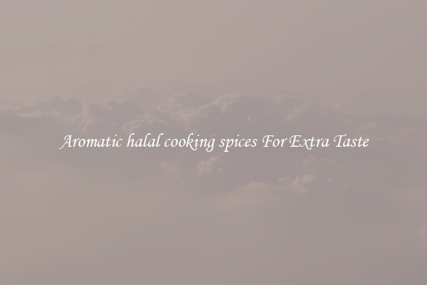 Aromatic halal cooking spices For Extra Taste