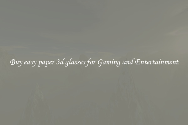 Buy easy paper 3d glasses for Gaming and Entertainment