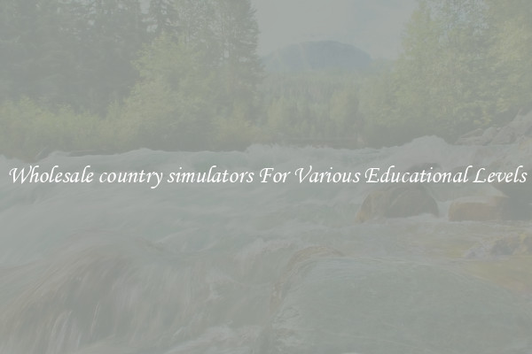 Wholesale country simulators For Various Educational Levels