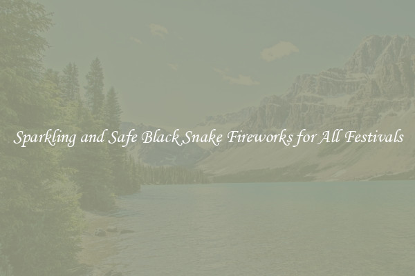 Sparkling and Safe Black Snake Fireworks for All Festivals