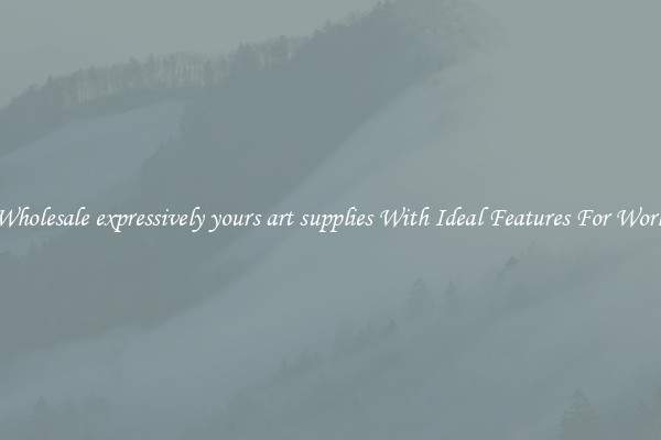 Wholesale expressively yours art supplies With Ideal Features For Work