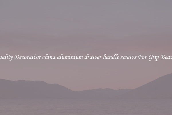 Quality Decorative china aluminium drawer handle screws For Grip Beauty