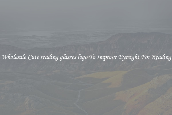 Wholesale Cute reading glasses logo To Improve Eyesight For Reading